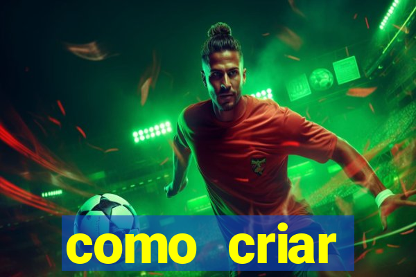 como criar plataforma de jogo do tigre